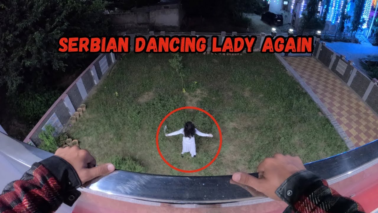 Serbian Dancing Lady Again || Final Escape || Horror Pov || Mr Nitin Meena 