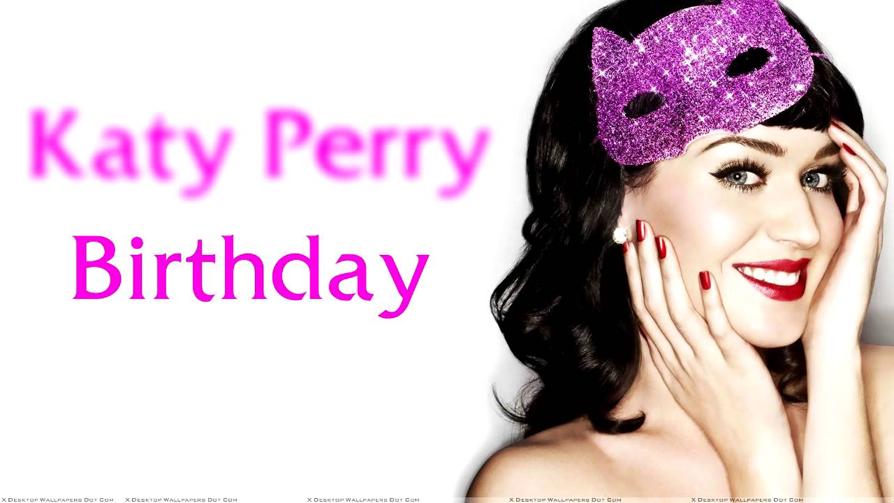 Katy Perry Birthday Lyric Video Youtube 