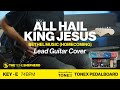 All hail king jesus homecoming  lead electric guitar cover key of e