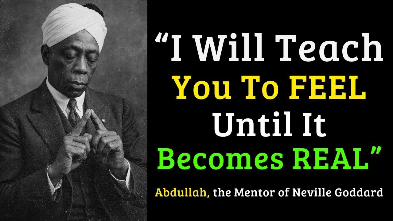 Feel, Act, Conquer – Abdullah’s 2-Minute Technique to Manifest Anything || Secrets of Abdullah