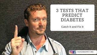3 Tests That Predict Diabetes: Don't Wait Until it's Too Late