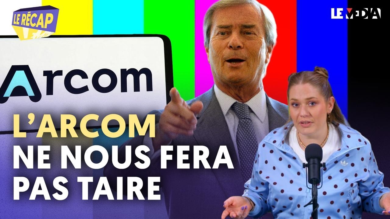 L’ARCOM REFUSE LE MÉDIA : CE QUI S’EST VRAIMENT JOUÉ