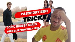 Passport Bro Finesses Over 100 Women In China To Have Sex With Him