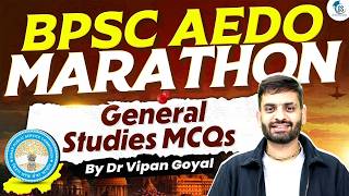 BPSC AEDO Marathon 2026 | General Studies MCQs | Full Practice Session by Dr Vipan Goyal
