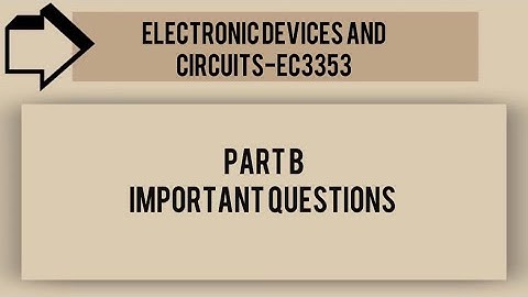 EDC important questions | Electronic devices and circuits-EC3353 | AU | 2021 regulations #ece