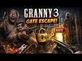 I played granny3 Gate escape  in 2025.