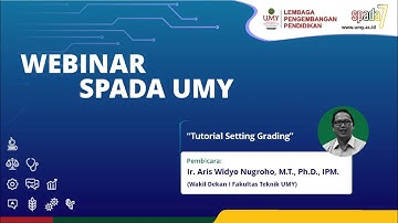 Tutorial MyKlass UMY: Grading Setting | Ir. Aris Widyo Nugroho, M.T., Ph.D., IPM.