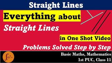 1st PUC Straight Lines One Shot Video Basic Maths Mathematics Class 11
