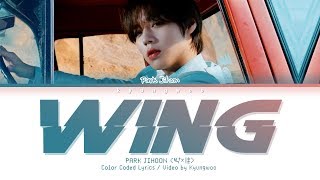 박지훈 (PARK JIHOON) - WING (Eng/Rom/Han/가사)