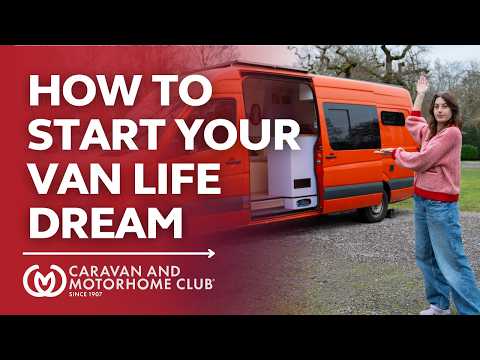 5 Tips to Starting Van Life | Beginner’s Guide | Caravan and Motorhome Club