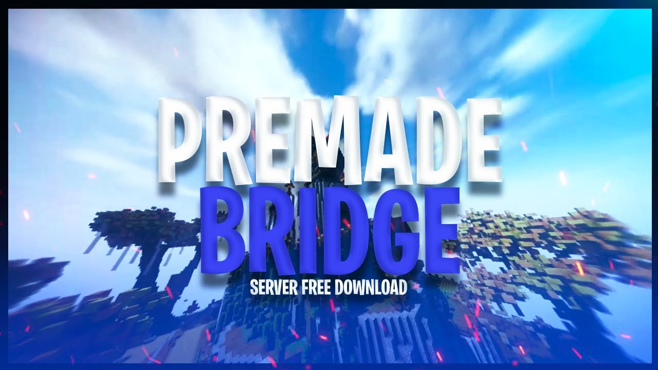 Minecraft Premade The Bridge Server 1.7.x - 1.19.x | +FREE Download 📰 Gammel