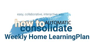 WEEKLY HOME LEARNING PLAN Automatic Consolidation