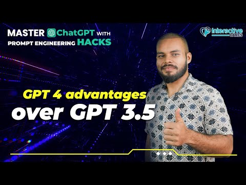 Video 03: Advantages | GPT 4 Advantages over GPT 3.5 | Master ChatGPT with Prompt Engineering Hacks