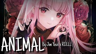 メNIGHTCORE →Animal (Jim Yosef x RIELL) - (lyrics)