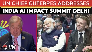 LIVE: UN Secretary General Antonio Guterres Speaks At India AI Impact Summit In Delhi