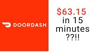 Door Dash - $63.15 in 15 minutes??!!