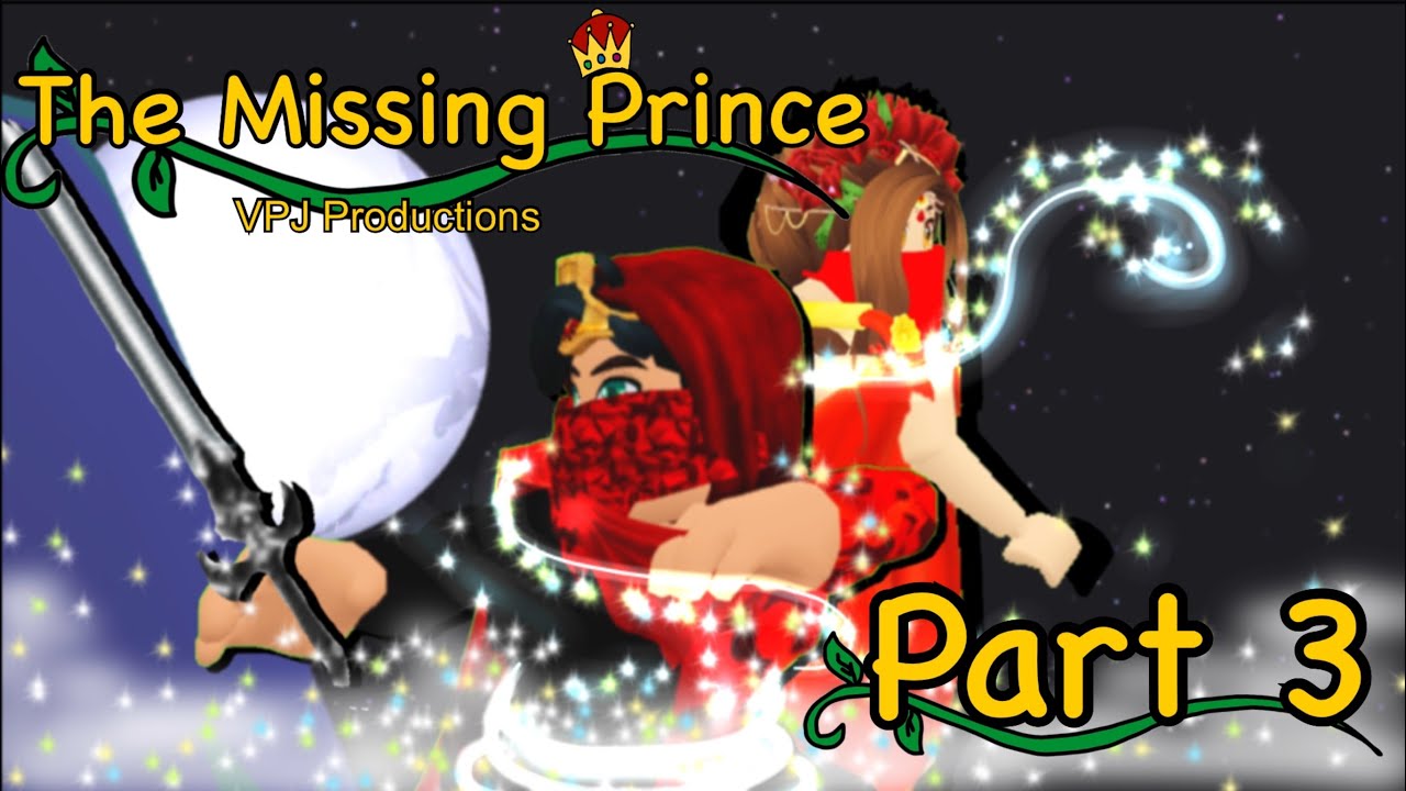 🌸“The Missing Prince”🌸~Roblox Mini Movie (Adopt me Roleplay)~PART 3~~VikingPrincessJazmin
