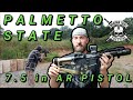 Palmetto State Armory 7.5 inch AR Pistol | Review + Range Time