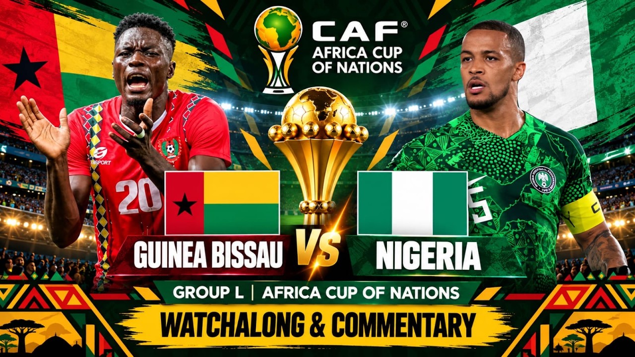 Guinea Bissau vs Nigeria Live Africa cup of Nations Group L Watchalong & Commentary