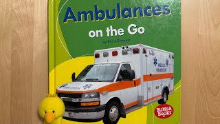 AMBULANCES 🚑 on the GO| Read Aloud 