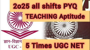 2025 All shifts PYQ UGC NET /JRFTEACHING Aptitude 