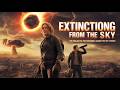 Post-Apocalyptic Survival Saga: Extinction From The Sky | Full Length