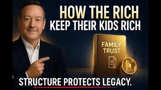 How Rich Kids Stay Rich: The 3 Secrets Wealthy Families Never Skip