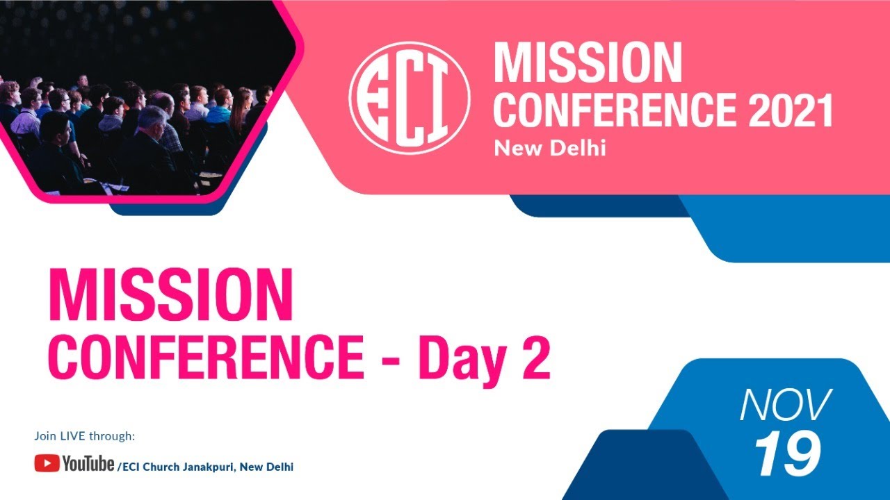 E C I Mission Conference 2021 ( Day 2nd ) - YouTube