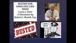 Odor of Marijuana - Arrest and Search-  Fourth Amendment - Robert Bonsib  - Lawyer  Lawyer