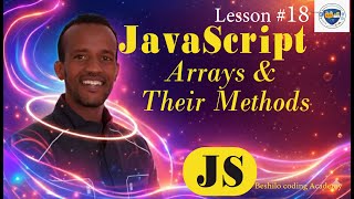 JavaScript Arrays & Their Methods Explained | Master Arrays in Amharic – Lesson 18