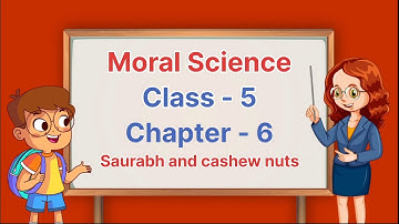Chapter 6  | Class 5 | Moral Science | Easy Learning for Kids | Educational Video