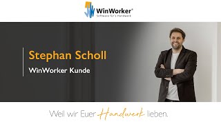 Überzeugte Winworker Kunden Stephan Scholl - Scholl Stuckateur Gmbh