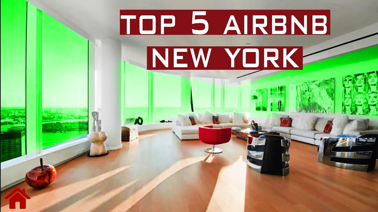 TOP 5 AIRBNB IN NEW YORK 2019 YouTube