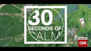 CNN International: '30 Seconds of Calm' filler