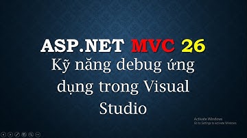 ASP.NET MVC - #26: Cách debug ứng dụng ASP.NET MVC | How to debugging ASP.NET MVC | TEDU
