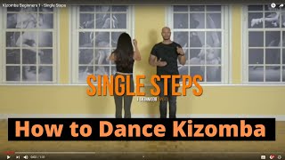 How to Dance Kizomba - Kizomba for Absolute Beginners - Kizomba Single Steps
