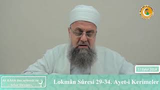 31.4 - Tefsir Dersleri Lokman Suresi 29-34. Ayetler Ali Kara Hocaefendi