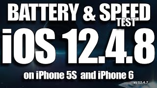 iOS 12.4.8 Battery and Speed Test on iPhone 6 and iPhone 5S.