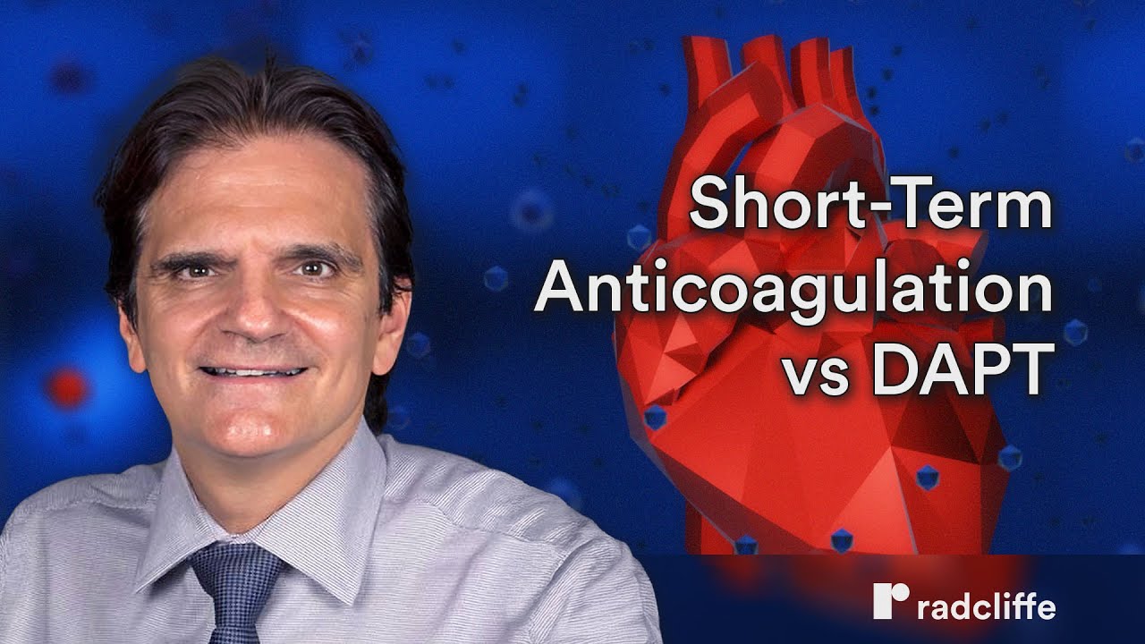 TCT 25: Краткосрочная антикоагуляция против двойной антикоагулянтной терапии для профилактики тро...