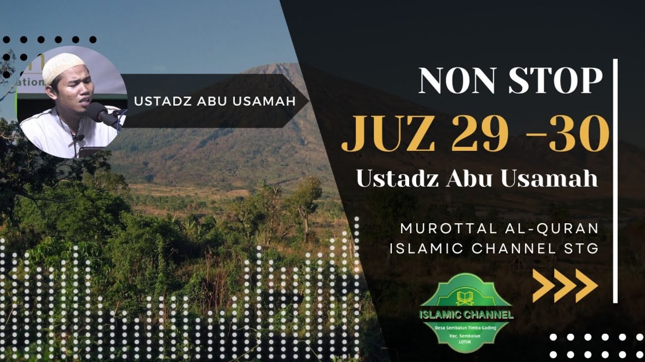 Non Stop Juz 29-30 Ustadz Abu Usamah Islamic Channel STG