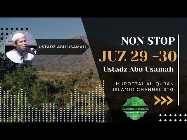 Non Stop Juz 29-30 Ustadz Abu Usamah Islamic Channel STG class=