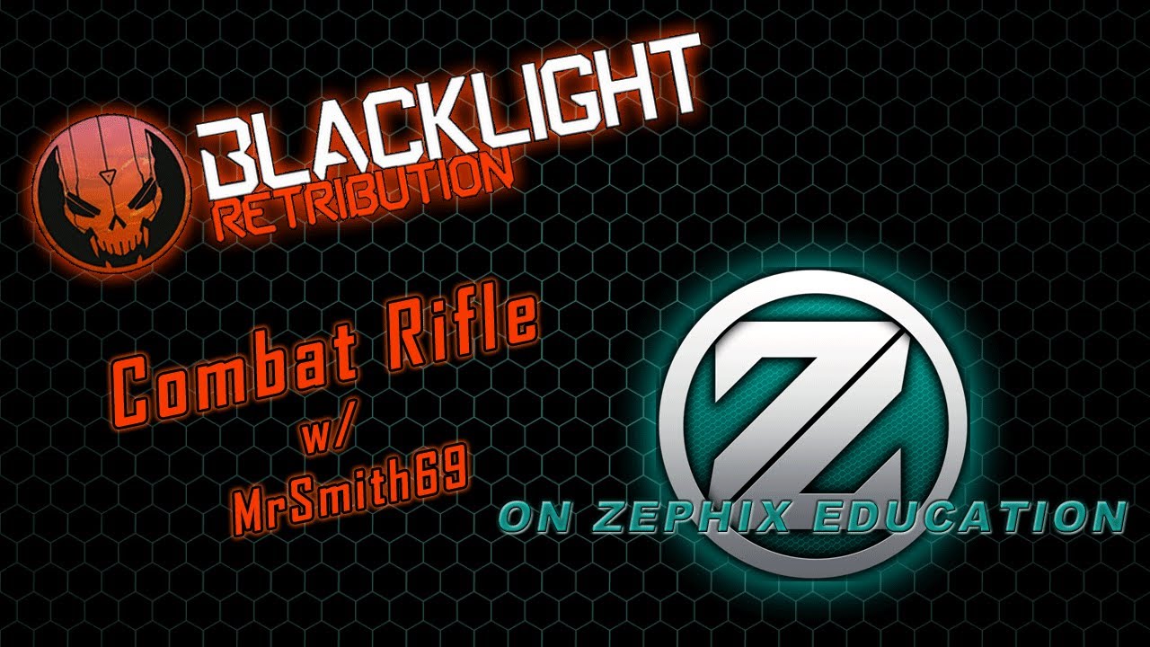 ⓩ Blacklight Retribution- The Combat Rifle Ft. MrSmith69! -ZTV→
