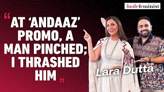 Why is it ‘Beauty With Brains’ But Not ‘Handsome With ____’ | Lara Dutta | The Male Feminist | Ep 73