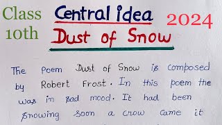 dust of snow central idea class 10th,class 10th english dust of snow ka central idea