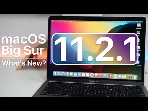 macOS Big Sur 11.2.1 is Out! - What's New?