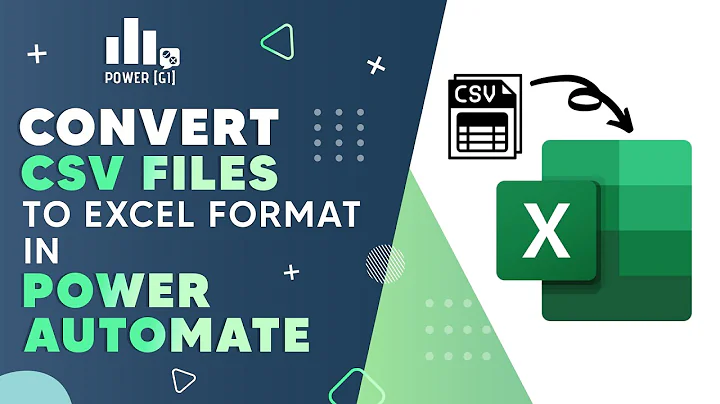 Convert CSV Files to Excel (xslx format) in Power Automate