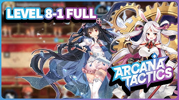 LEVEL 8-1 FULL | Arcana Tactics Let