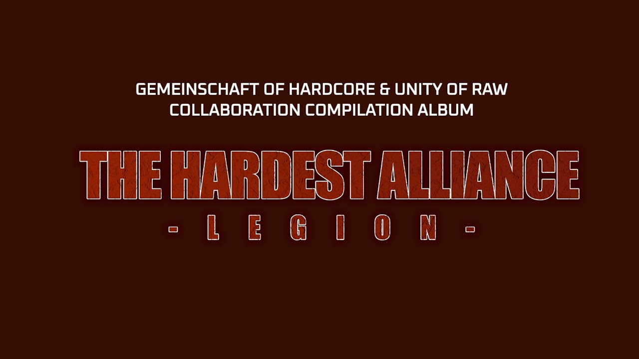 THE HARDEST ALLIANCE -LEGION- | OTHER LABEL,Gemeinschaft of