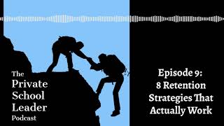 Episode 9: 8 Ways To Increase Student Retention That Actually Work