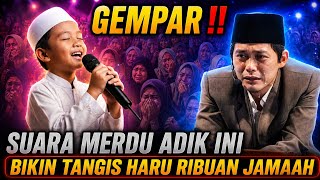 GUS IQDAM TERBARU - GEMPAR SUARA MERDU ADIK INI BIKIN TANGIS HARU RIBUAN JAMAAH